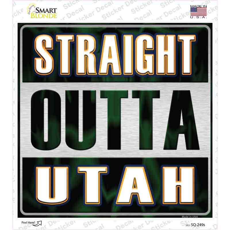 SQ-249s-M Straight Outta Utah Novelty Square Sticker Decal, Medium