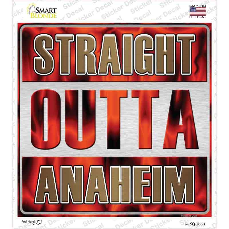 SQ-266s-M Straight Outta Anaheim Novelty Square Sticker Decal, Medium