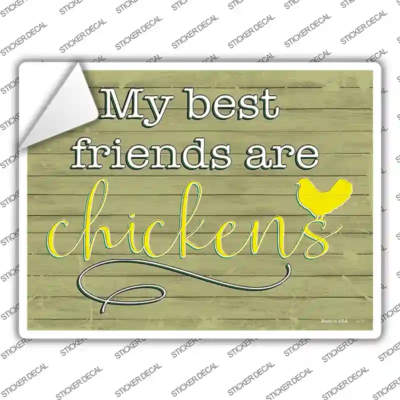 P-3545s-L Best Friends Are Chickens Novelty Rectangular Sticker Decal, Large