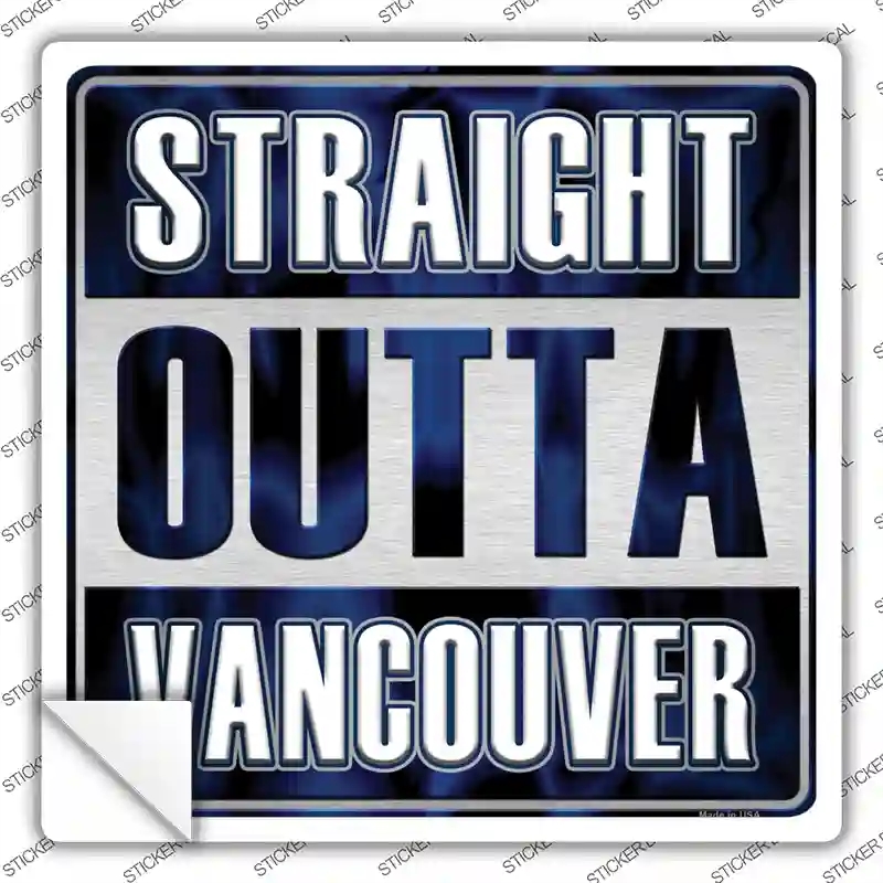 SQ-280s-L Straight Outta Vancouver Novelty Square Sticker Decal, Large