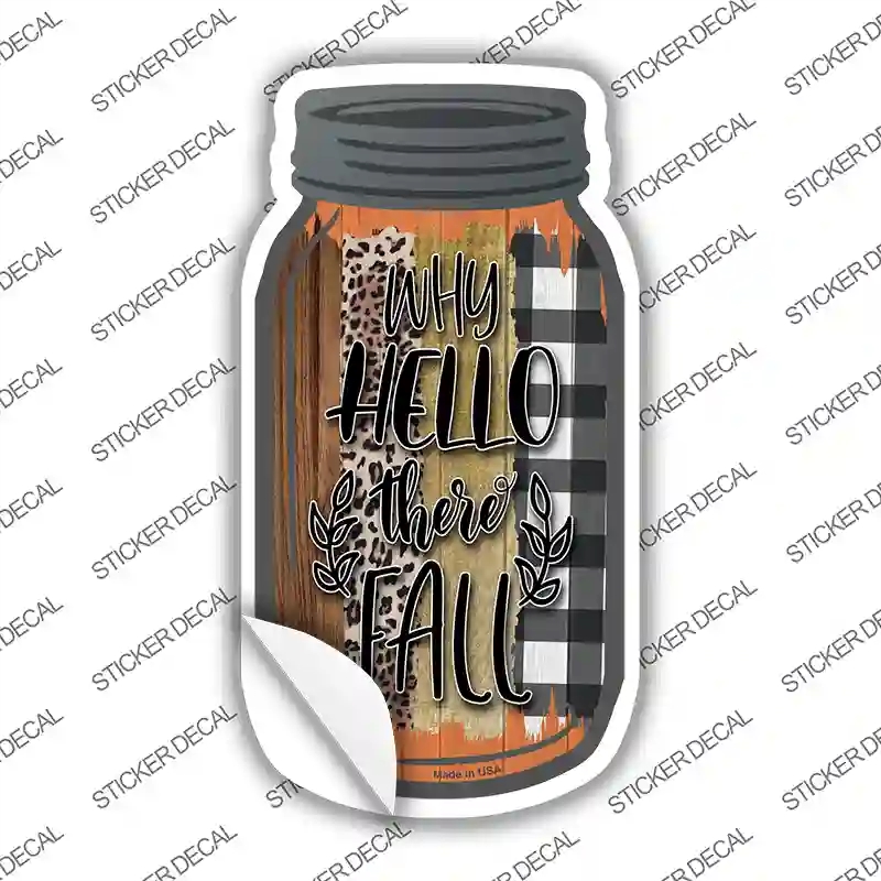 MJ-892s-S Why Hello Fall Novelty Mason Jar Sticker Decal, Small