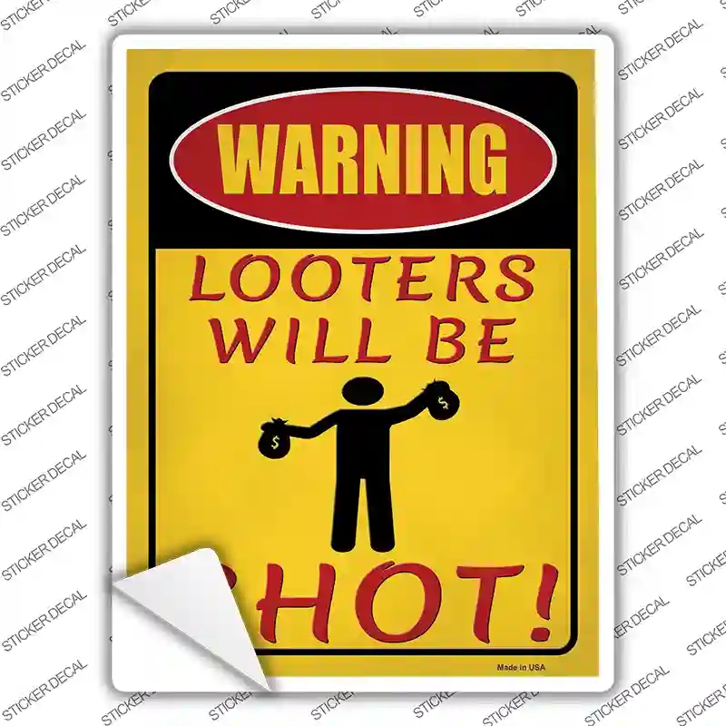 P-4229s-L Looters Will Be Shot Novelty Rectangle Sticker Decal, Large