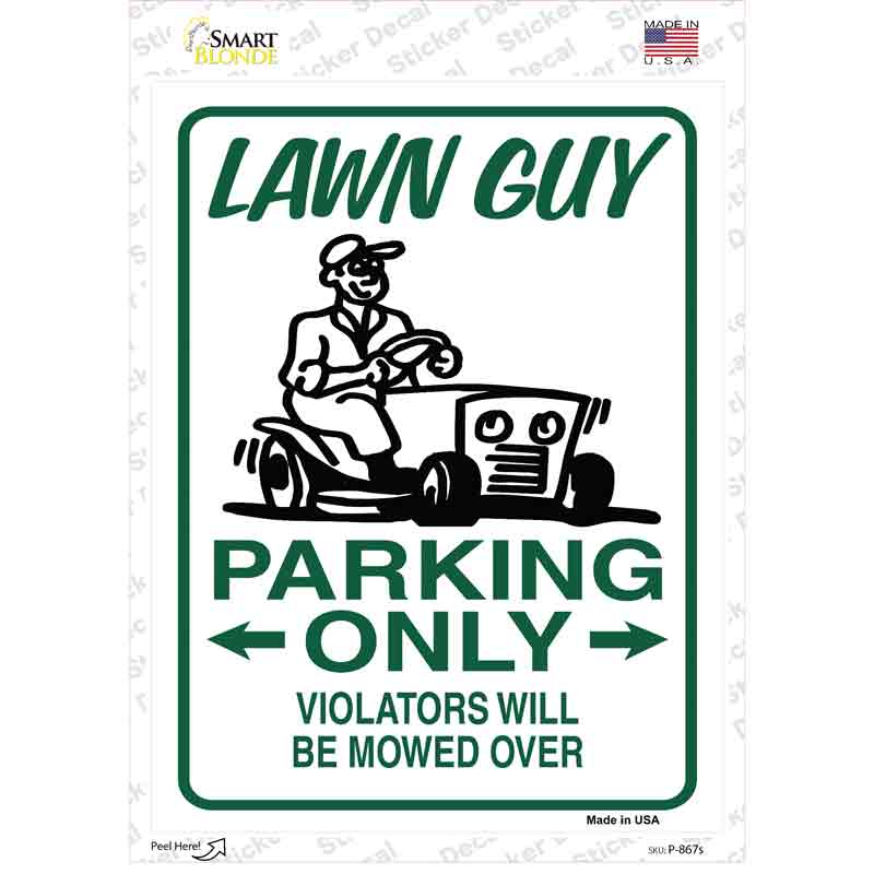 P-867s-M Lawn Guy Parking Mowed Over Novelty Rectangular Sticker Decal, Medium