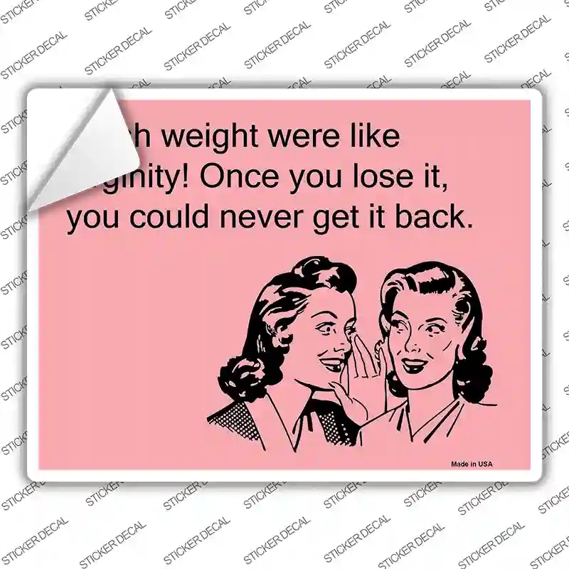 P-908s-S I Wish Weight Were Like Virginity Novelty Rectangle Sticker Decal, Small