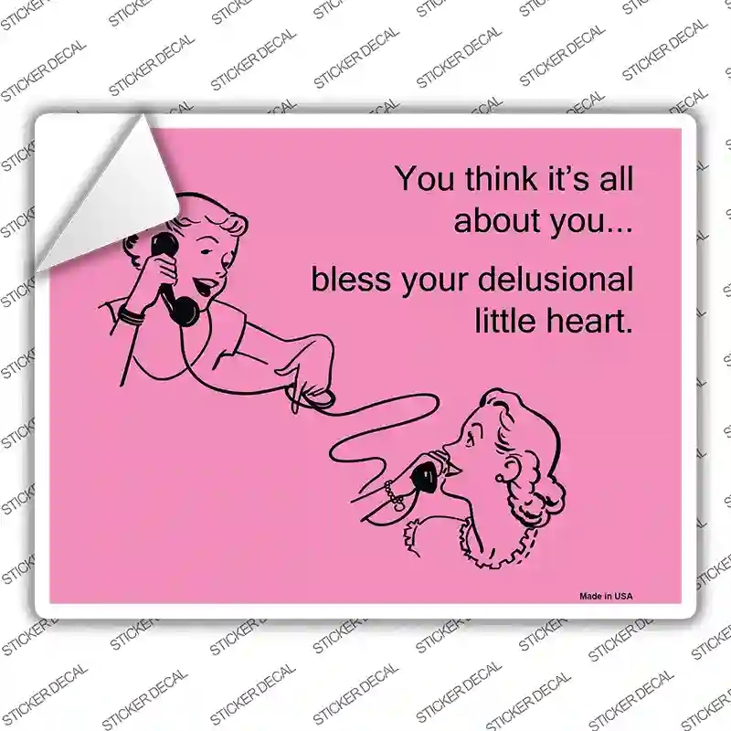 P-931s-S You Think Its All About You Novelty Rectangle Sticker Decal, Small