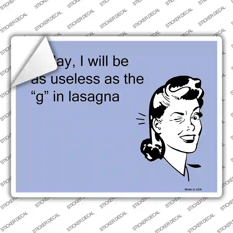 P-933s-S Useless As the G in Lasagna Novelty Rectangle Sticker Decal, Small