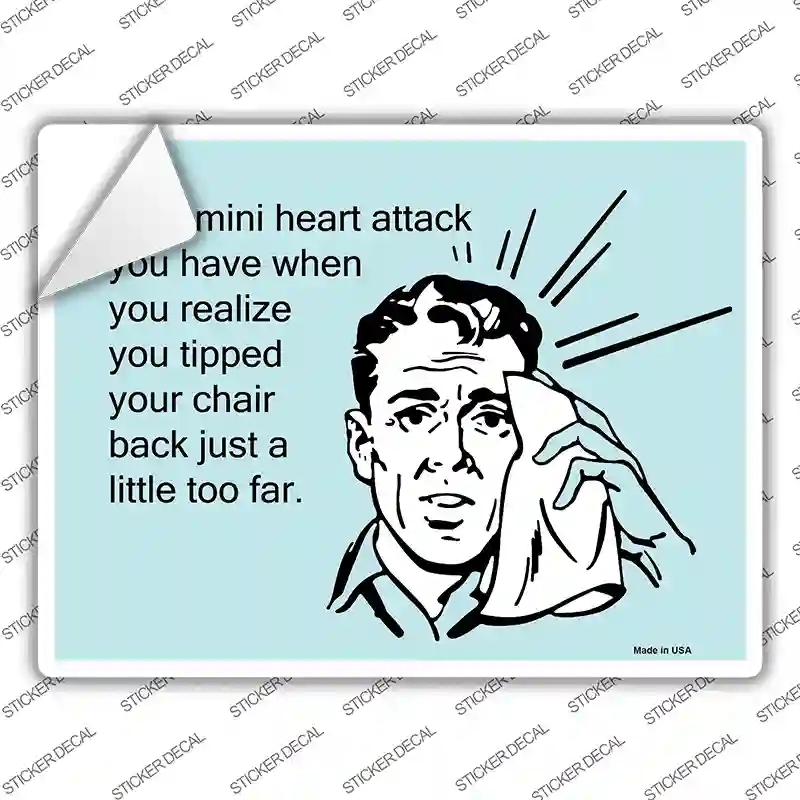 P-937s-XL Tipped Your Chair Back Novelty Rectangle Sticker Decal, Extra Large