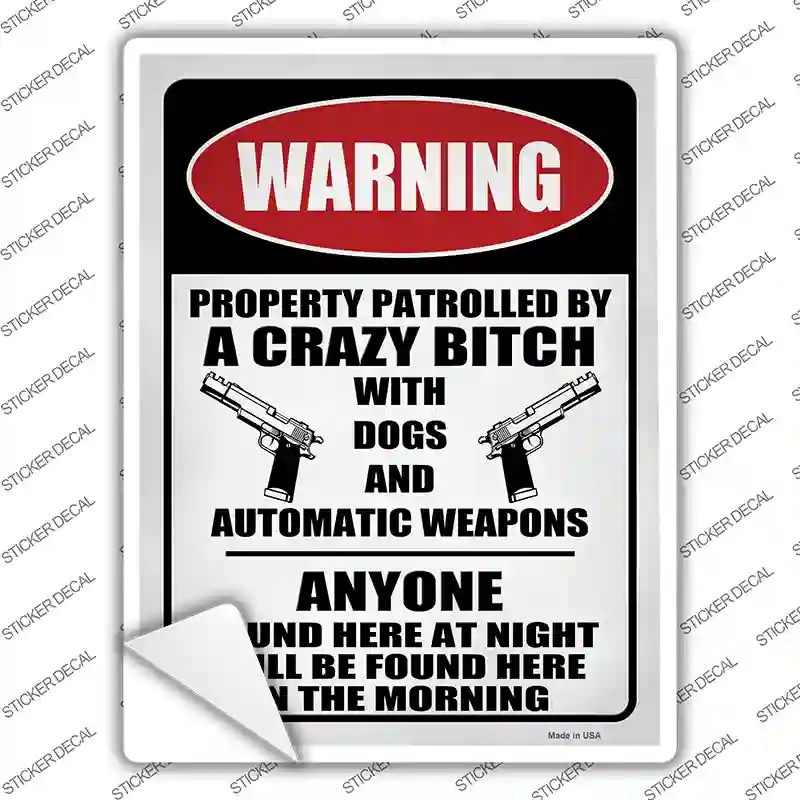 P-4204s-S Patrolled By Crazy Novelty Rectangle Sticker Decal, Small