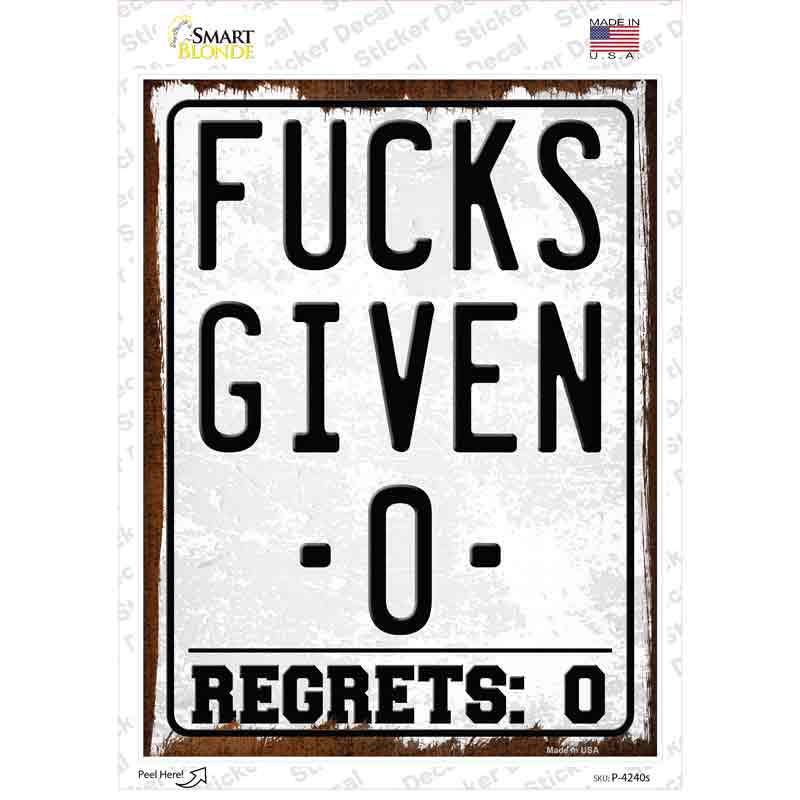 P-4240s-M Given Zero Regrets Zero Novelty Rectangle Sticker Decal, Medium