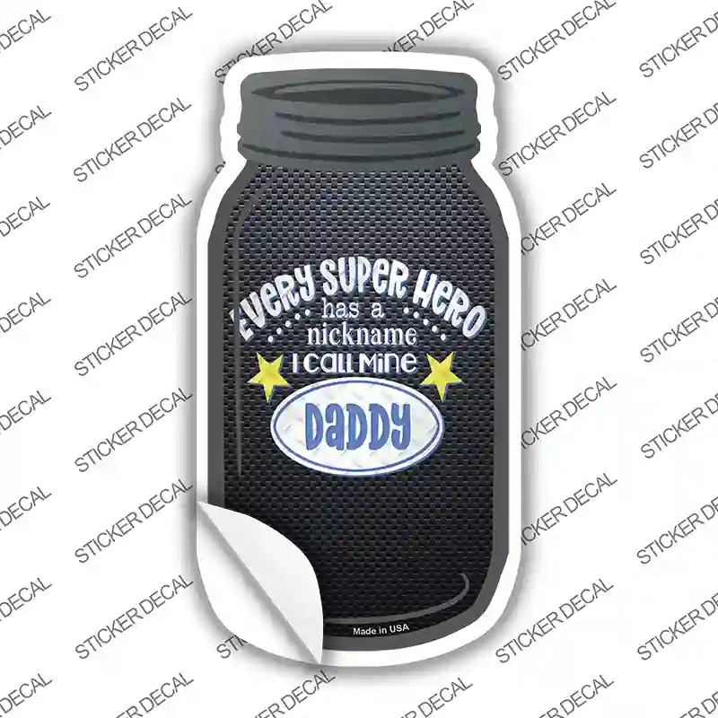 MJ-655s-L Every Superhero Daddy Novelty Mason Jar Sticker Decal, Large