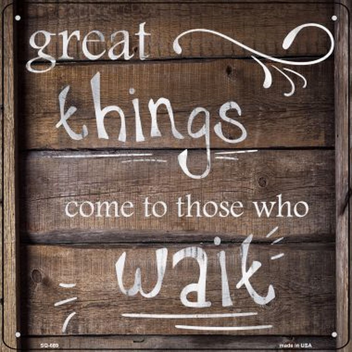 SQ-669 12 x 12 in. Great Things Novelty Metal Square Sign
