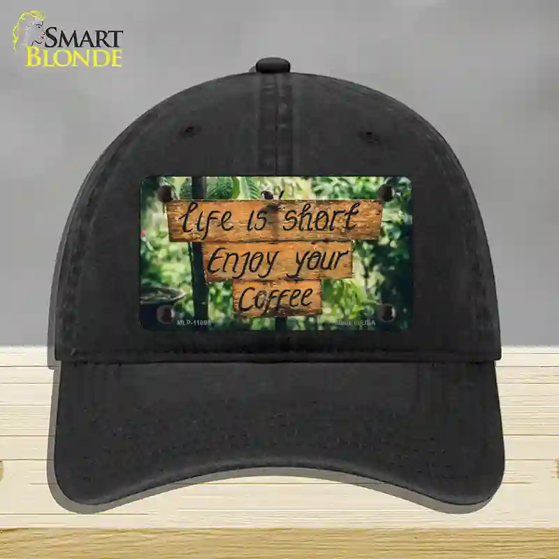 HAT07-MLP-11895 Enjoy Your Coffee Novelty License Plate Hat, Unconstructed Cotton - Black