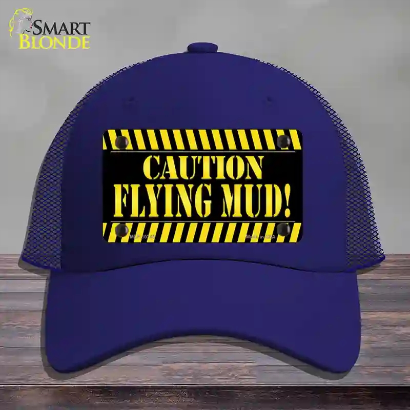 HAT18-MLP-10745 Caution Flying Mud Novelty License Plate Hat, Mesh - Royal Blue