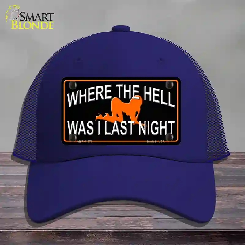 HAT18-MLP-11670 Where the Hell Novelty License Plate Hat, Mesh - Royal Blue