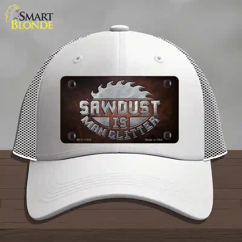 HAT19-MLP-11882 Sawdust is Man Glitter Novelty License Plate Hat, Mesh - White