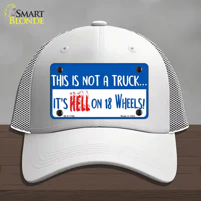 HAT19-MLP-1196 Hell on 18 Wheels Novelty License Plate Hat, Mesh - White