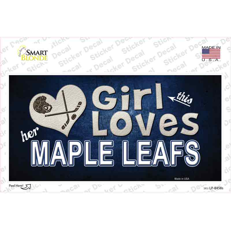 LP-8458s-M This Girl Loves Her Maple Leafs Novelty Sticker Decal, Medium
