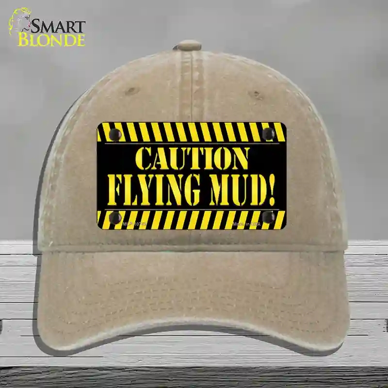 HAT09-MLP-10745 Caution Flying Mud Novelty License Plate Hat, Unconstructed Cotton - Khaki