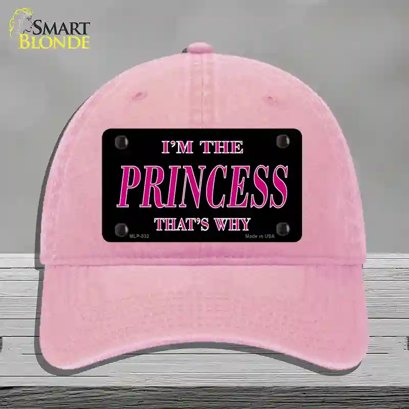HAT12-MLP-032 Princess Thats Why Novelty License Plate Hat, Unconstructed Cotton - Pink