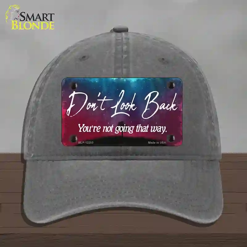 HAT08-MLP-12203 Dont Look Back Novelty License Plate Hat, Unconstructed Cotton - Charcoal