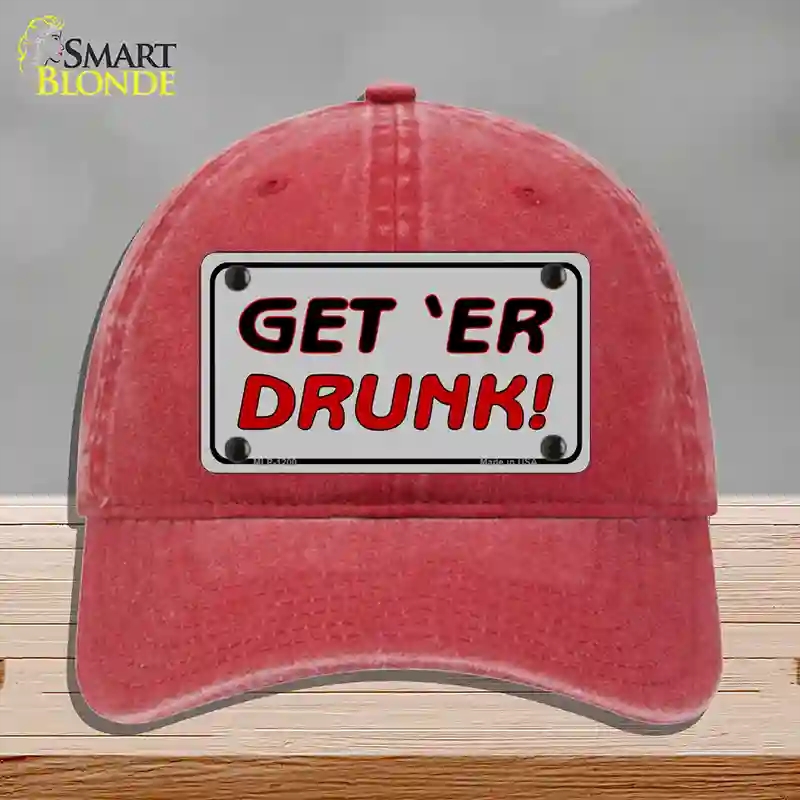 HAT13-MLP-1200 Get ER Drunk Novelty License Plate Hat, Unconstructed Cotton - Red