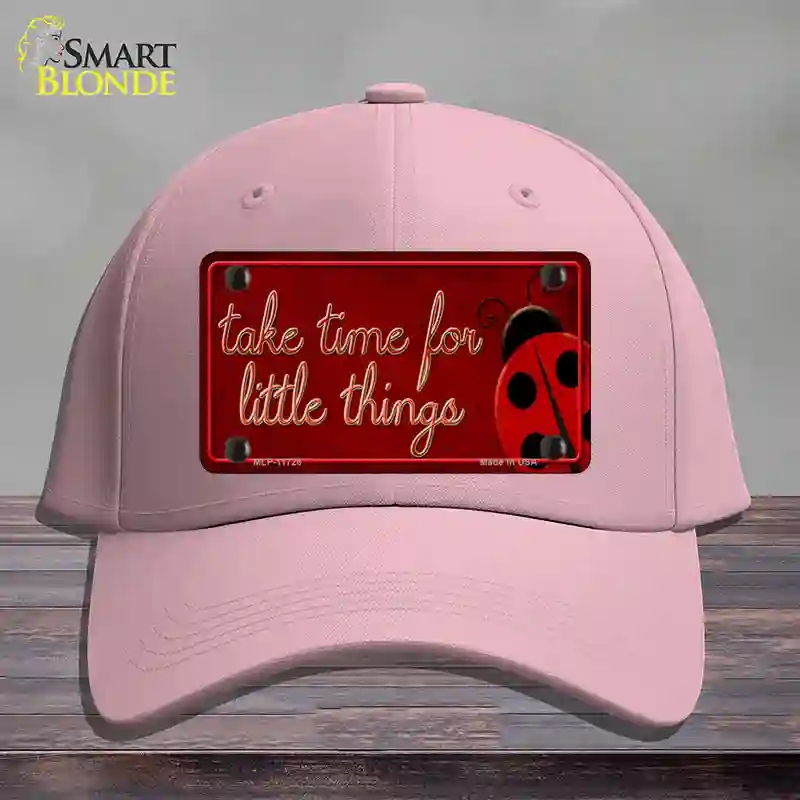 HAT05-MLP-11728 Take Time for Little Things Novelty License Plate Hat, Cotton - Pink