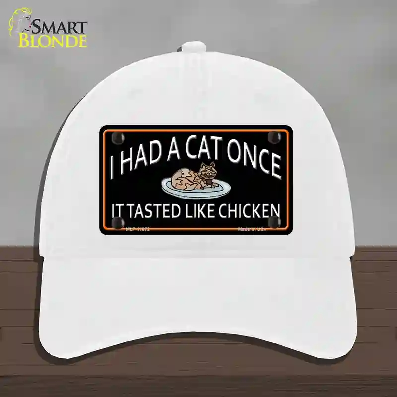 HAT14-MLP-11672 I Had a Cat Once Novelty License Plate Hat, Unconstructed Cotton - White