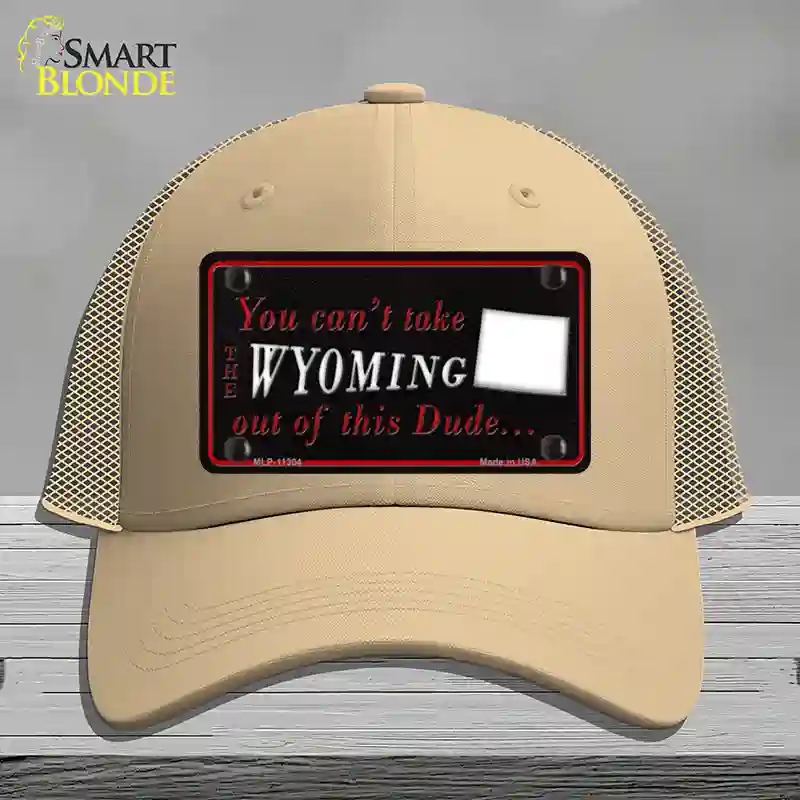 HAT15-MLP-11304 Wyoming Dude Novelty License Plate Hat, Mesh - Khaki