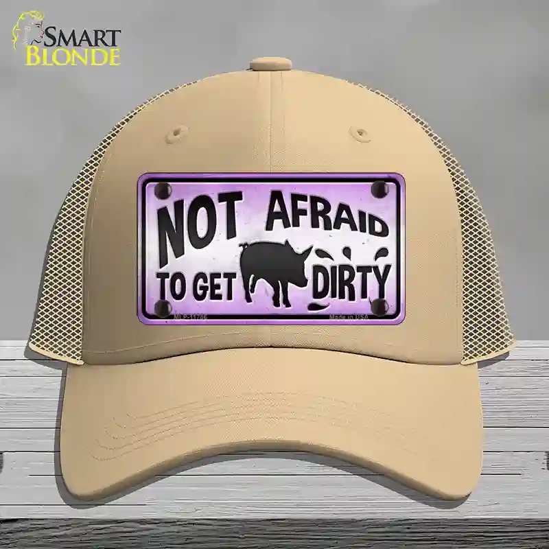 HAT15-MLP-11786 Not Afraid to Get Dirty Novelty License Plate Hat, Mesh - Khaki