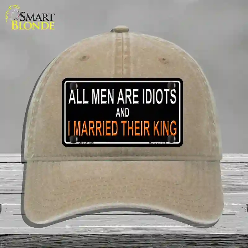 HAT09-MLP-11666 All Men Are Idiots Novelty License Plate Hat, Unconstructed Cotton - Khaki