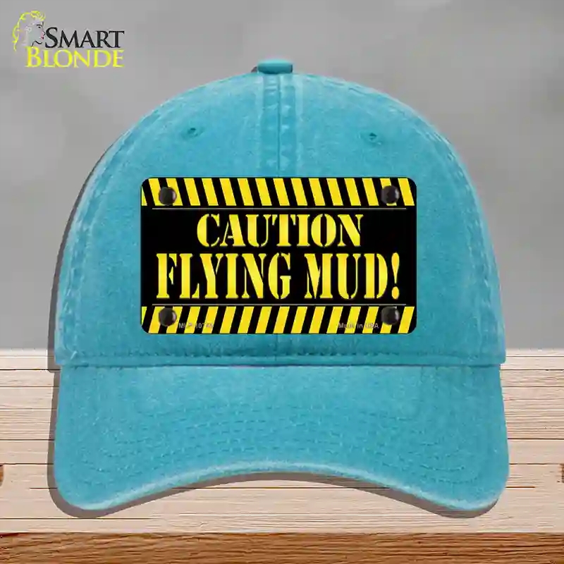 HAT10-MLP-10745 Caution Flying Mud Novelty License Plate Hat, Unconstructed Cotton - Lake Blue