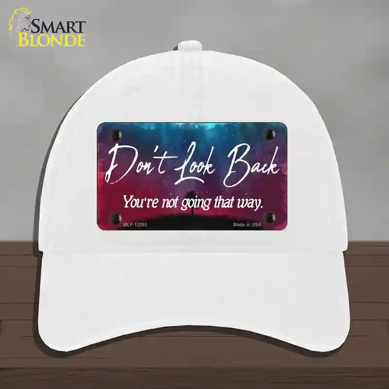 HAT14-MLP-12203 Dont Look Back Novelty License Plate Hat, Unconstructed Cotton - White