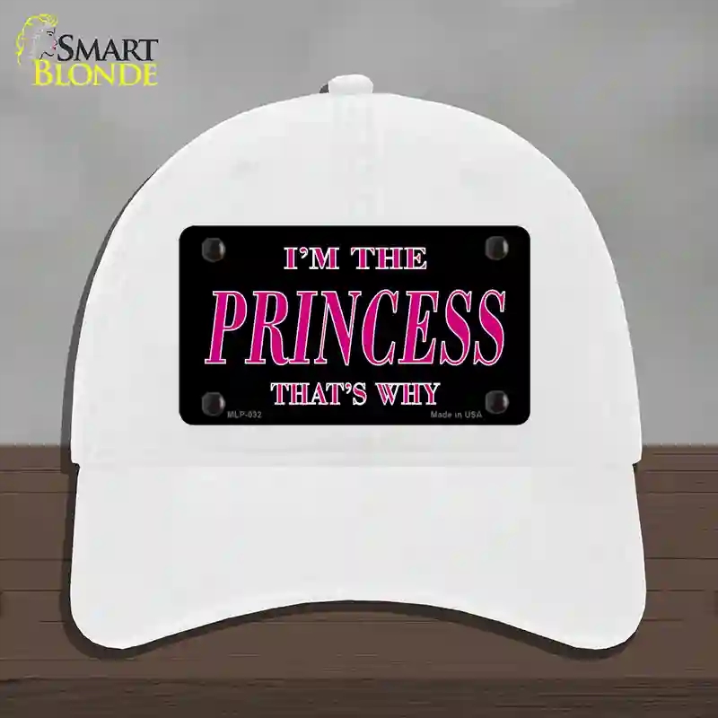 HAT14-MLP-032 Princess Thats Why Novelty License Plate Hat, Unconstructed Cotton - White