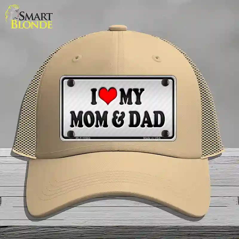HAT15-MLP-10565 Love My Mom & Dad Novelty License Plate Hat, Mesh - Khaki