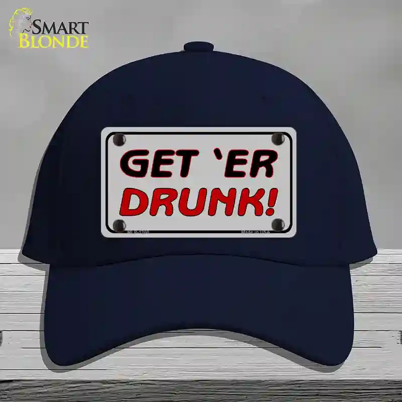 HAT20-MLP-1200 Get ER Drunk Novelty License Plate Hat, Cotton - Navy