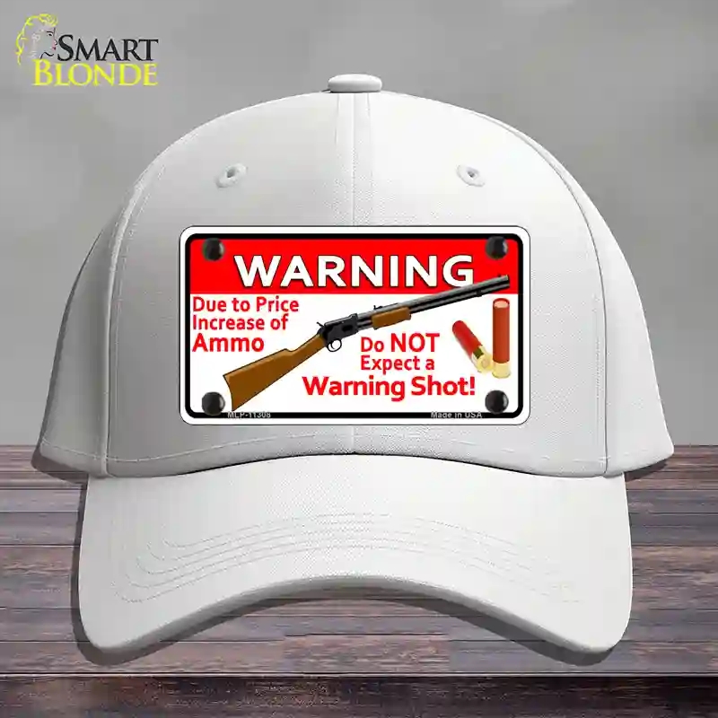 HAT21-MLP-11308 Do Not Expect a Warning Shot Novelty License Plate Hat, Cotton - White
