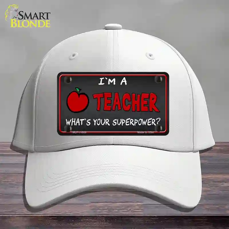 HAT21-MLP-11809 I Am a Teacher Novelty License Plate Hat, Cotton - White