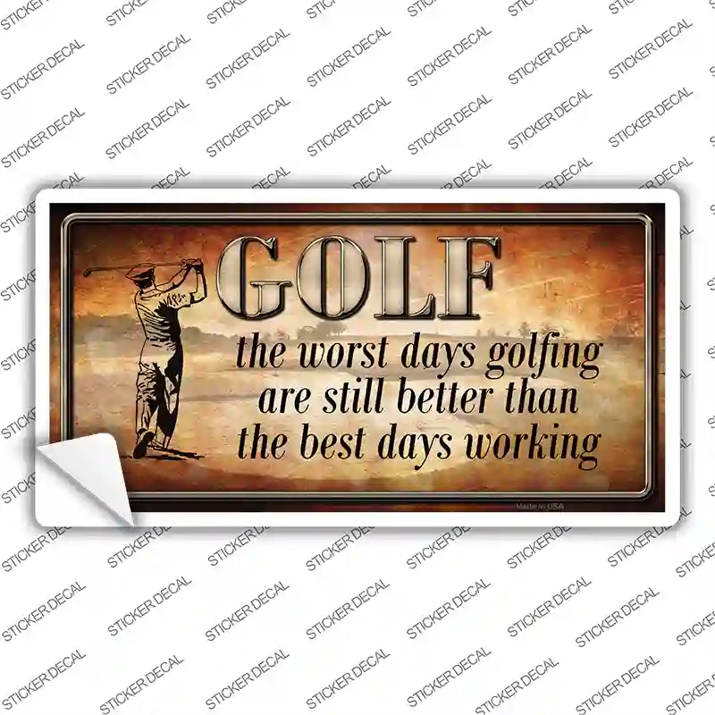 LP-11682s-L Golf the Worst Days Novelty Sticker Decal, Large