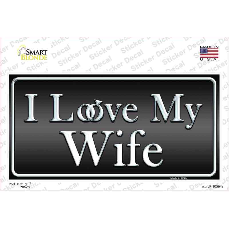 LP-10564s-M I Love My Wife Novelty Sticker Decal, Medium
