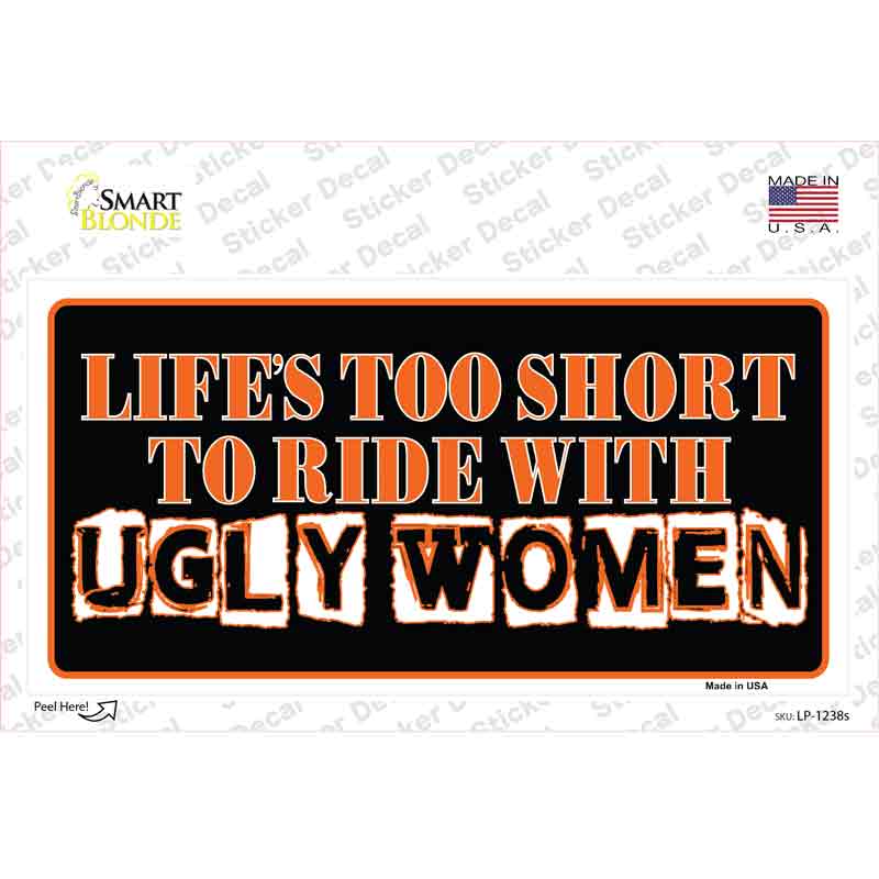 LP-1238s-M Lifes Too Short Novelty Sticker Decal, Medium