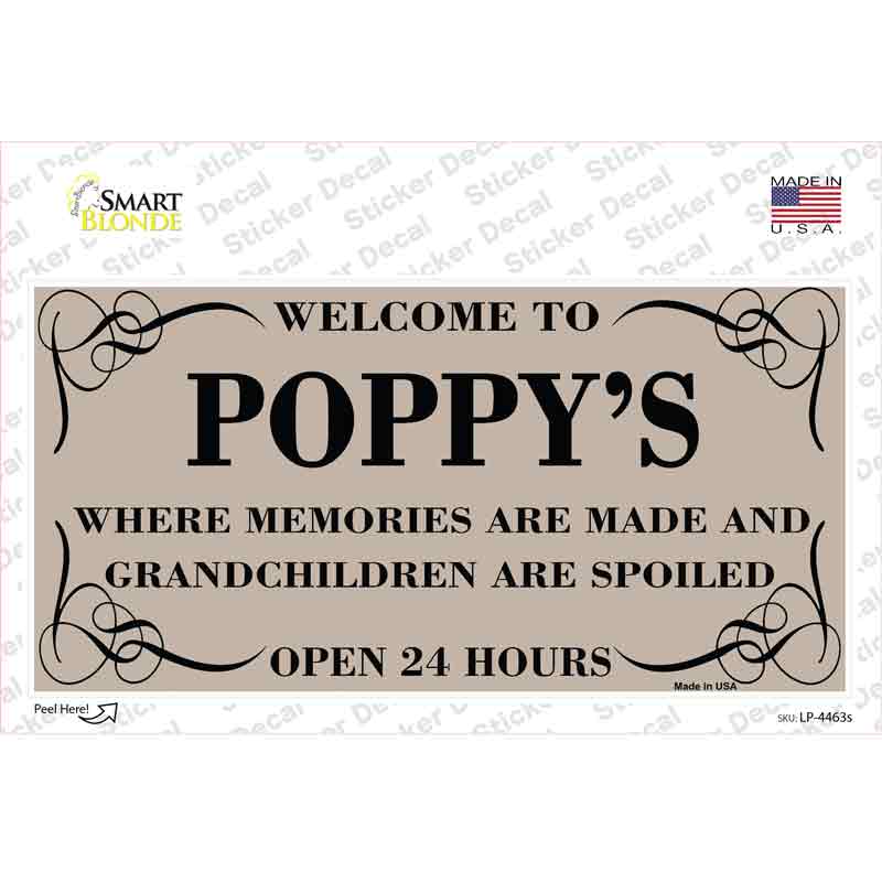 LP-4463s-M Welcome to Poppys Novelty Sticker Decal, Medium