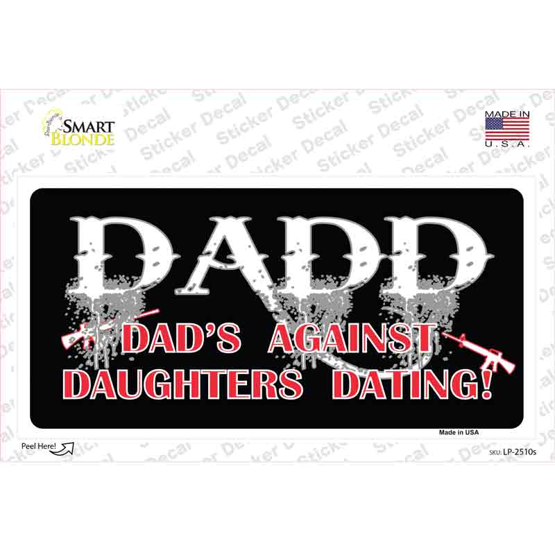 LP-2510s-M Dads Against Daughters Dating Novelty Sticker Decal, Medium