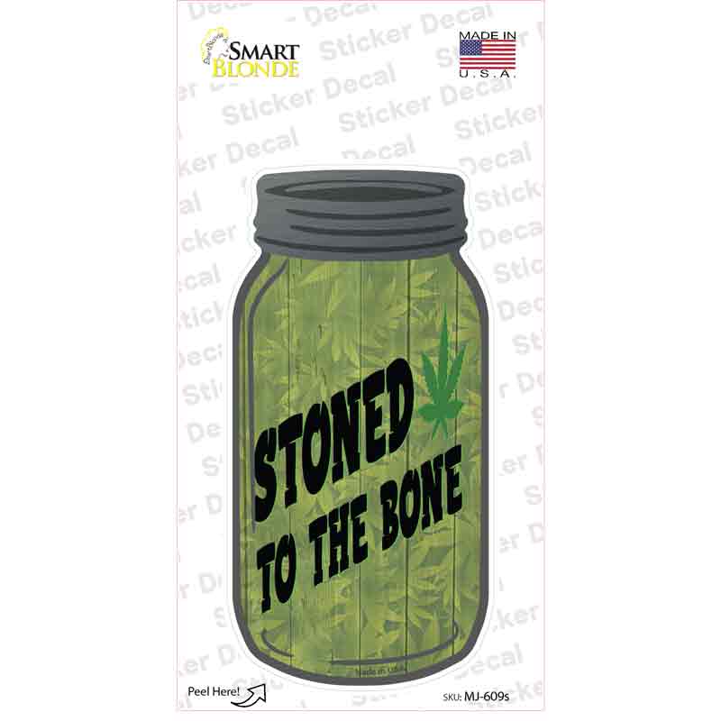 MJ-609s-M Stoned to the Bone Weed Novelty Mason Jar Sticker Decal, Medium