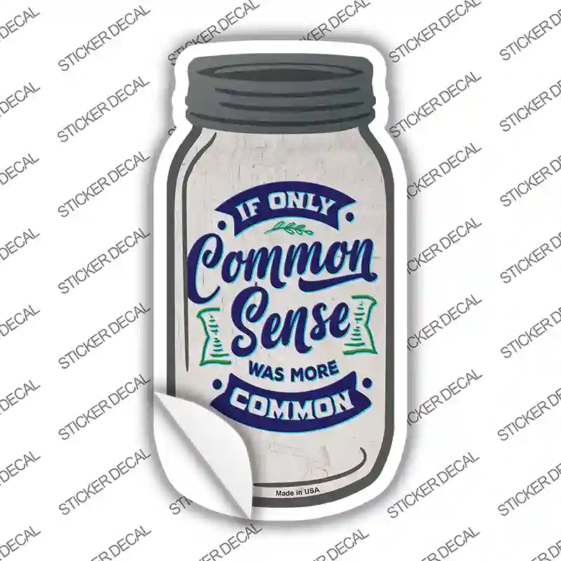 MJ-319s-L Common Sense More Common Novelty Mason Jar Sticker Decal, Large
