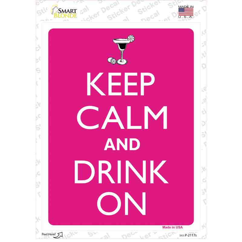 P-2117s-M Keep Calm & Drink on Novelty Rectangle Sticker Decal, Medium