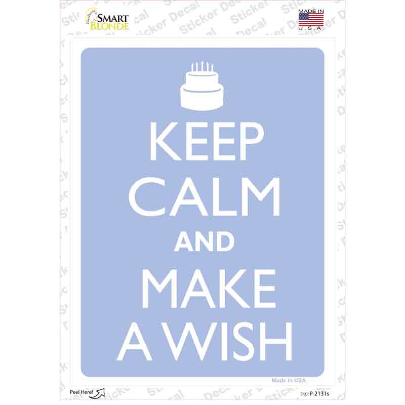 P-2131s-M Keep Calm & Make A Wish Novelty Rectangle Sticker Decal, Medium