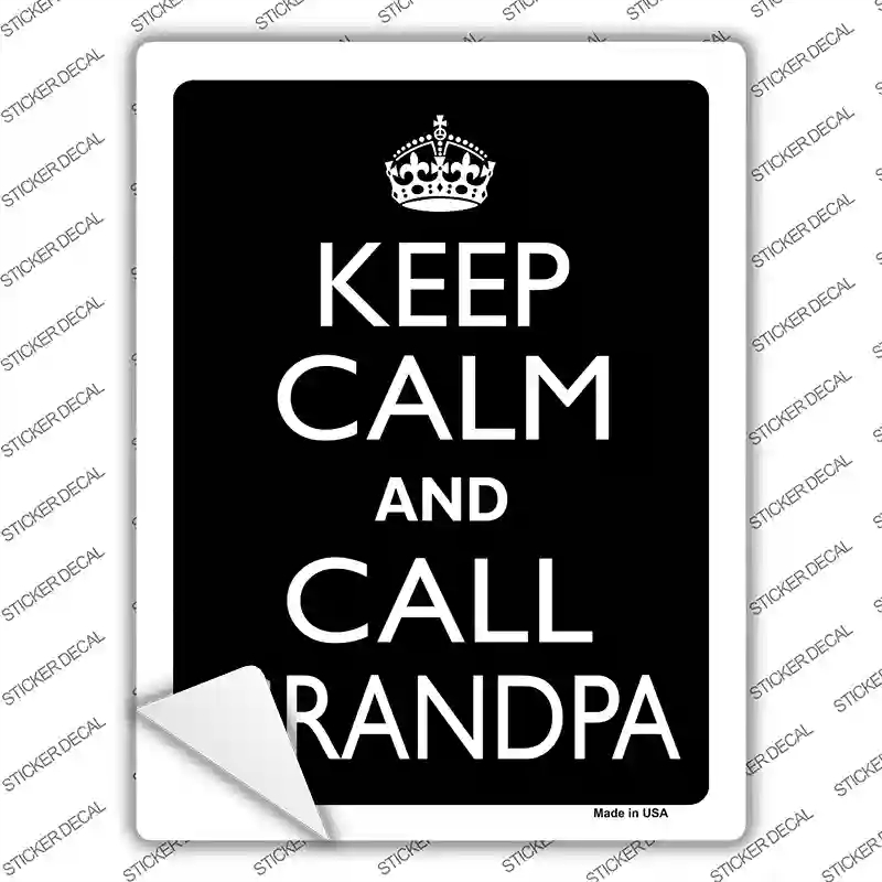 P-2137s-L Keep Calm & Call Grandpa Novelty Rectangle Sticker Decal, Large
