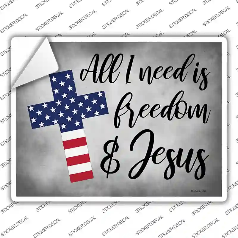 P-4217s-XL All I Need Freedom & Jesus Novelty Rectangle Sticker Decal, Extra Large