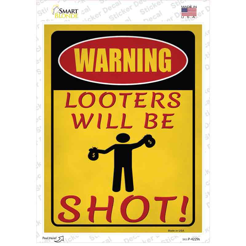 P-4229s-M Looters Will Be Shot Novelty Rectangle Sticker Decal, Medium