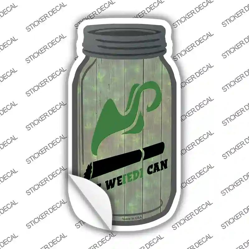 MJ-605s-S Yes Weed Can Novelty Mason Jar Sticker Decal, Small